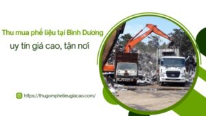 Thu mua phế liệu tại Bình Dương là giải pháp giúp doanh nghiệp tối ưu hóa chi phí