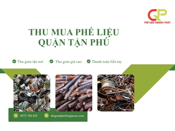 Dịch vụ thu mua phế liệu tại quận Tân Phú giá cao