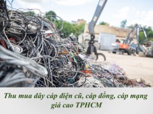 Phế Liệu Quang Phát nhận thu mua dây cáp điện tận nơi