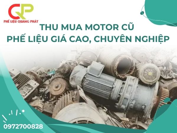 Thu mua motor cũ phế liệu thanh lý giá cao